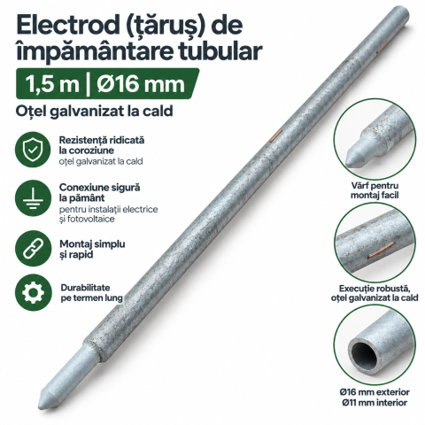 Electrod (tarus) de impamantare tubular 1,5 m, Ø16 mm, otel galvanizat la cald
